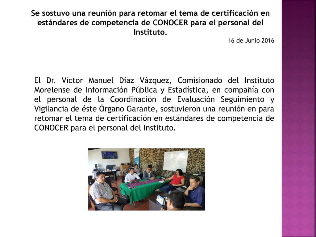 Se sostuvo una reunión para retomar el tema de certificación en estándares de competencia de CONOCER para el personal del Instituto.