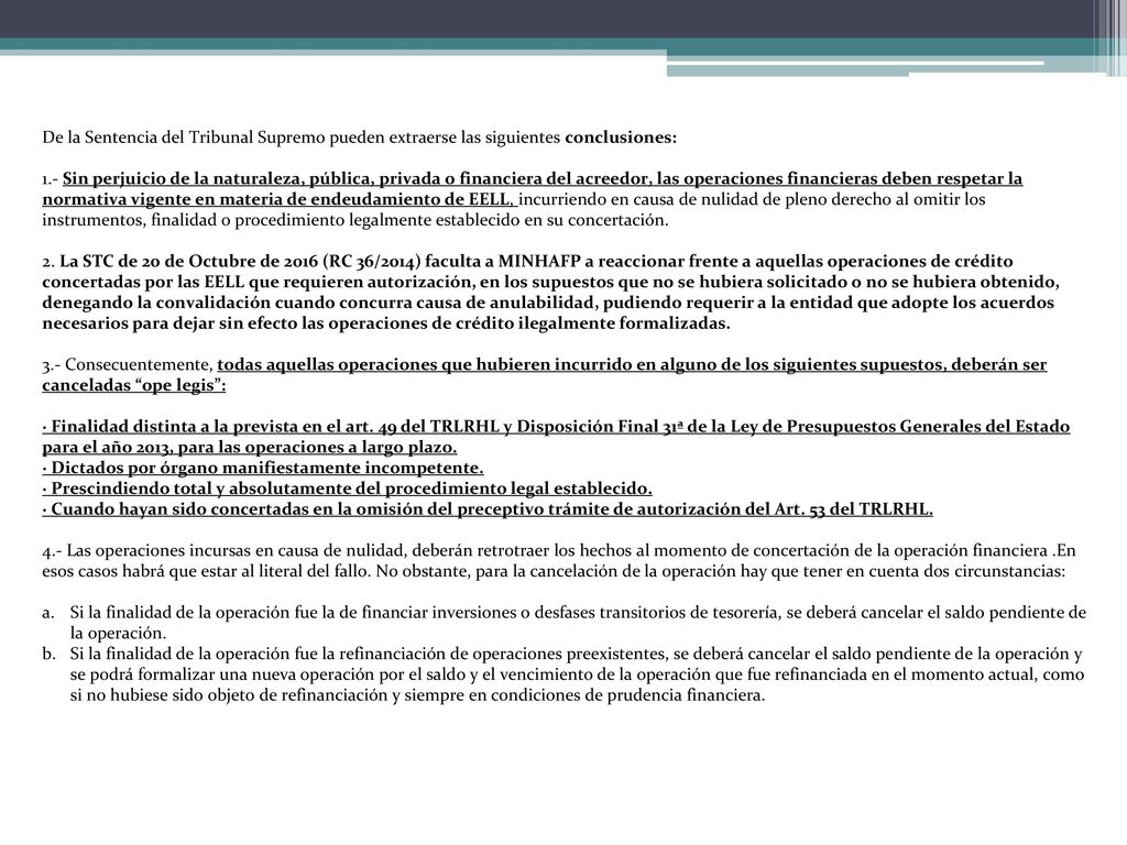De la Sentencia del Tribunal Supremo pueden extraerse las siguientes conclusiones: