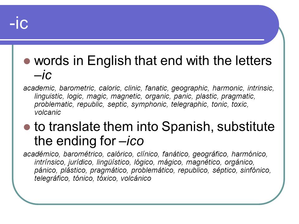 -ic words in English that end with the letters –ic