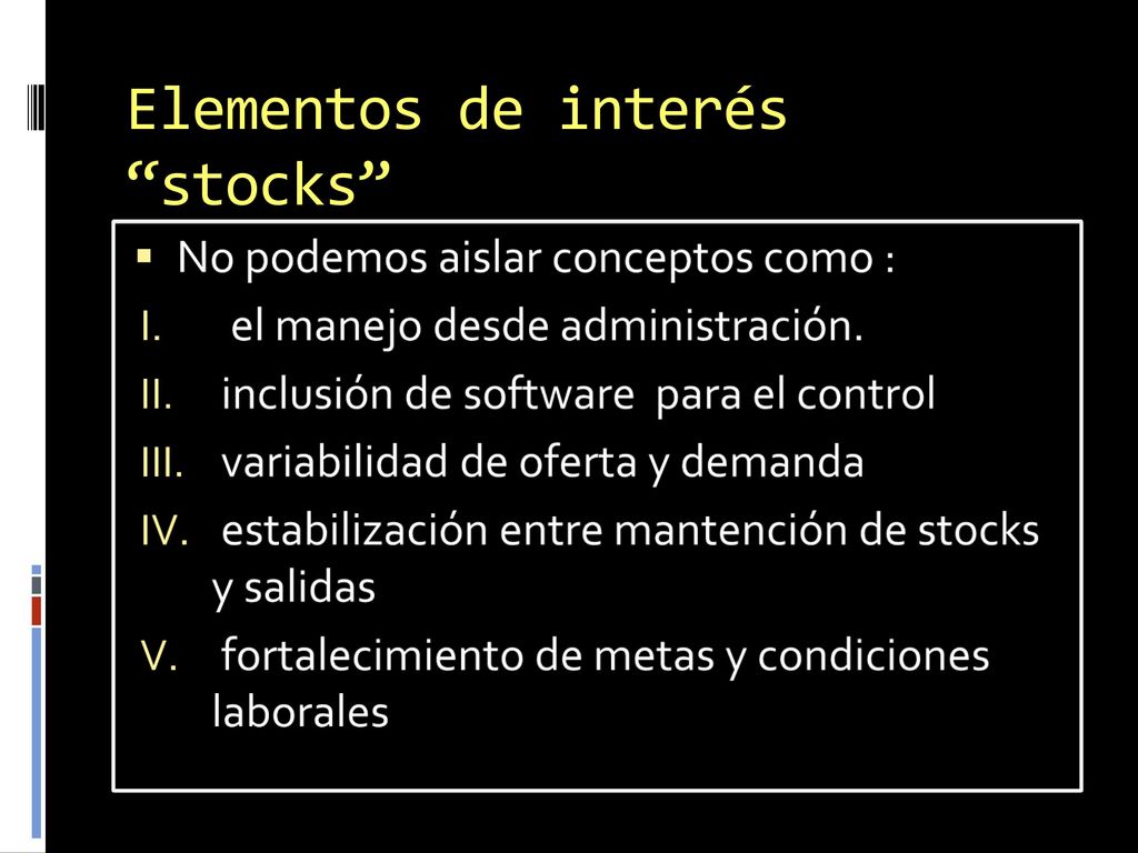 Elementos de interés stocks