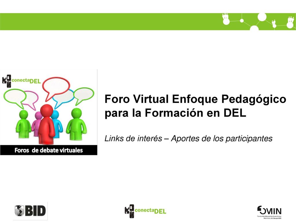 Foro Virtual Enfoque Pedagógico para la Formación en DEL