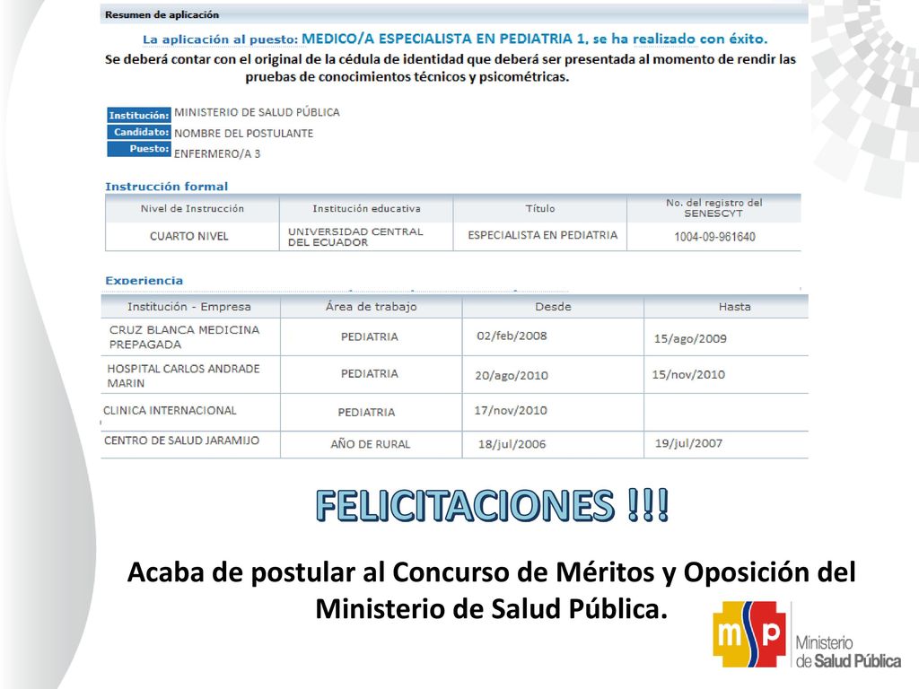FELICITACIONES !!. Acaba de postular al Concurso de Méritos y Oposición del.