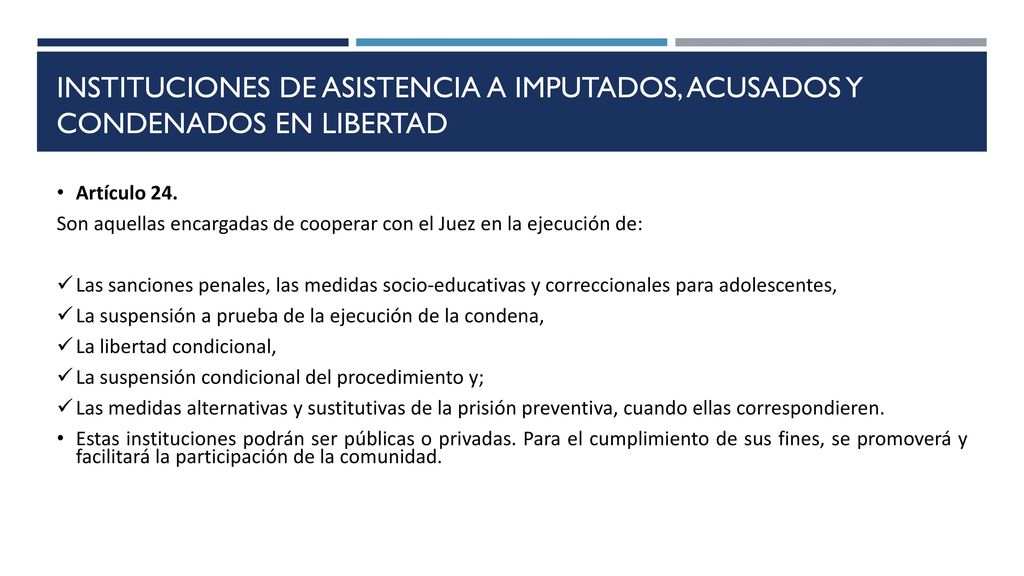 Instituciones de asistencia a imputados, acusados y condenados en libertad