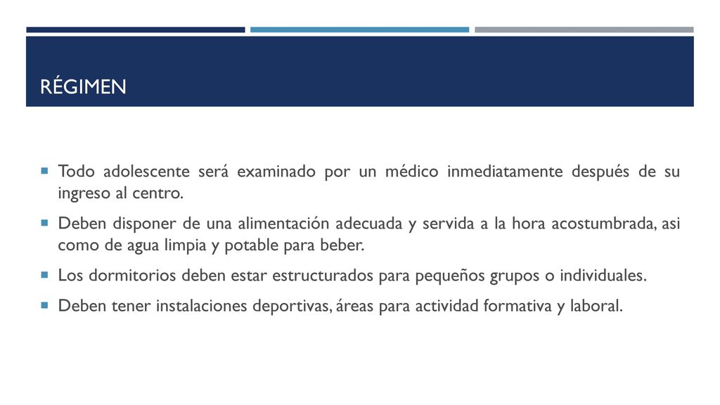 régimen Todo adolescente será examinado por un médico inmediatamente después de su ingreso al centro.