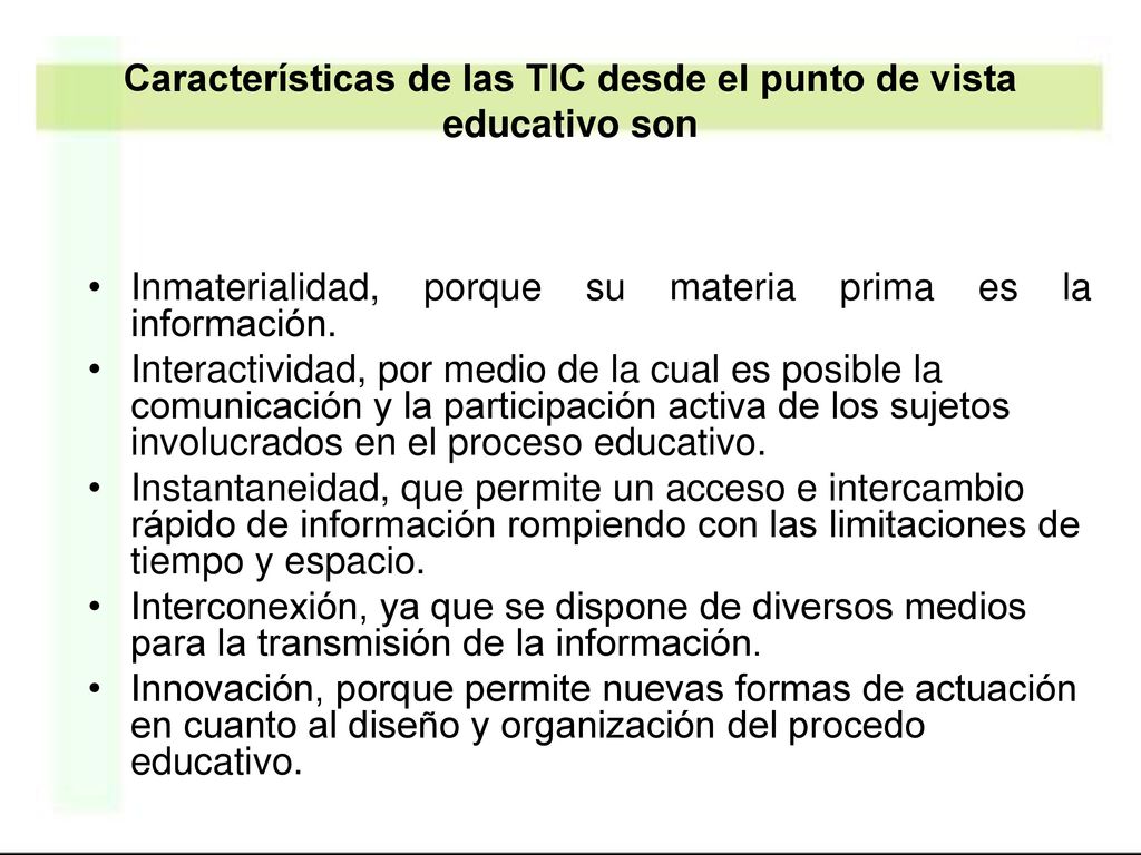 Características de las TIC desde el punto de vista educativo son