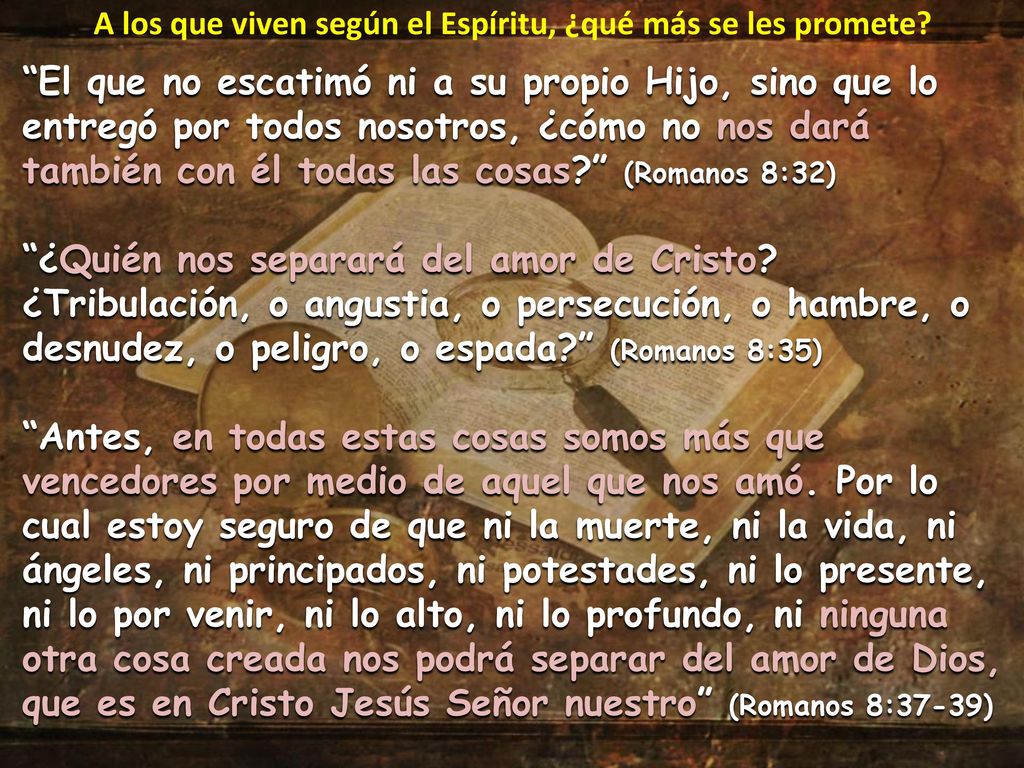 A los que viven según el Espíritu, ¿qué más se les promete