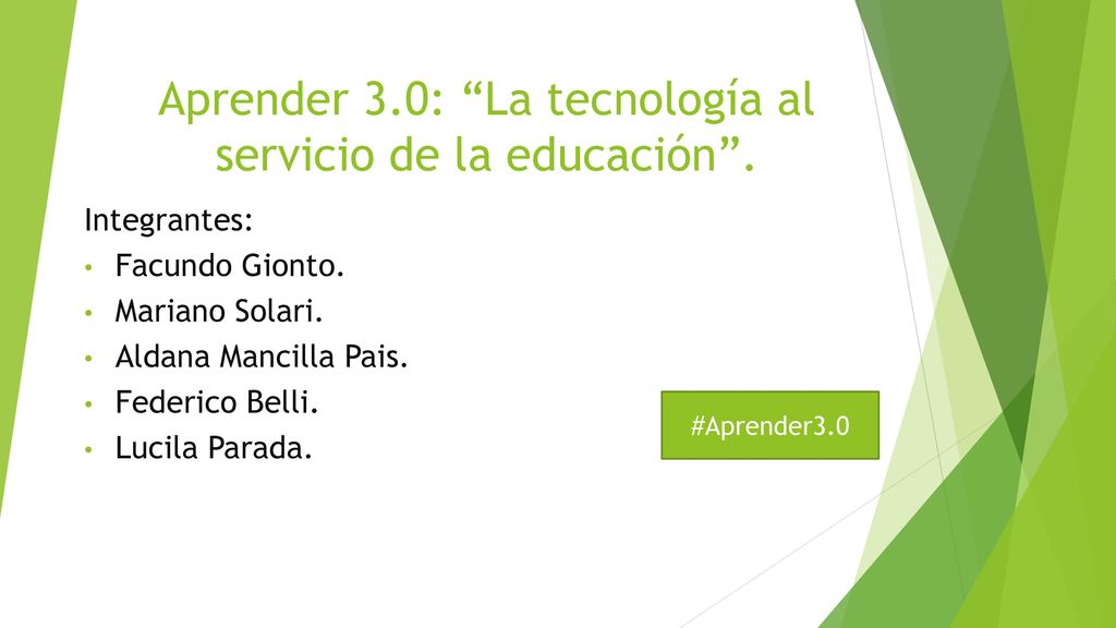 Aprender 3.0: La tecnología al servicio de la educación .