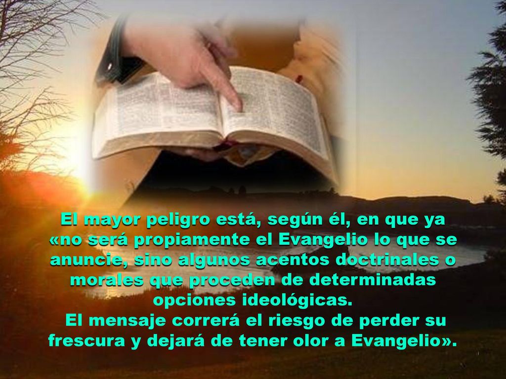 El mayor peligro está, según él, en que ya