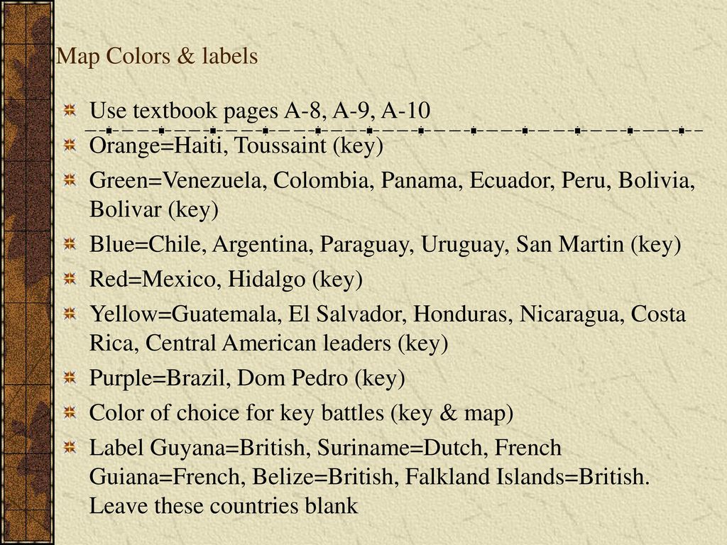 Map Colors & labels Use textbook pages A-8, A-9, A-10. Orange=Haiti, Toussaint (key)