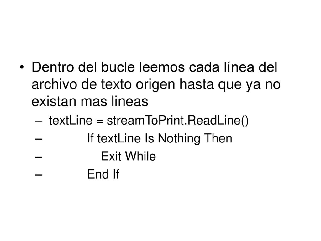 Dentro del bucle leemos cada línea del archivo de texto origen hasta que ya no existan mas lineas