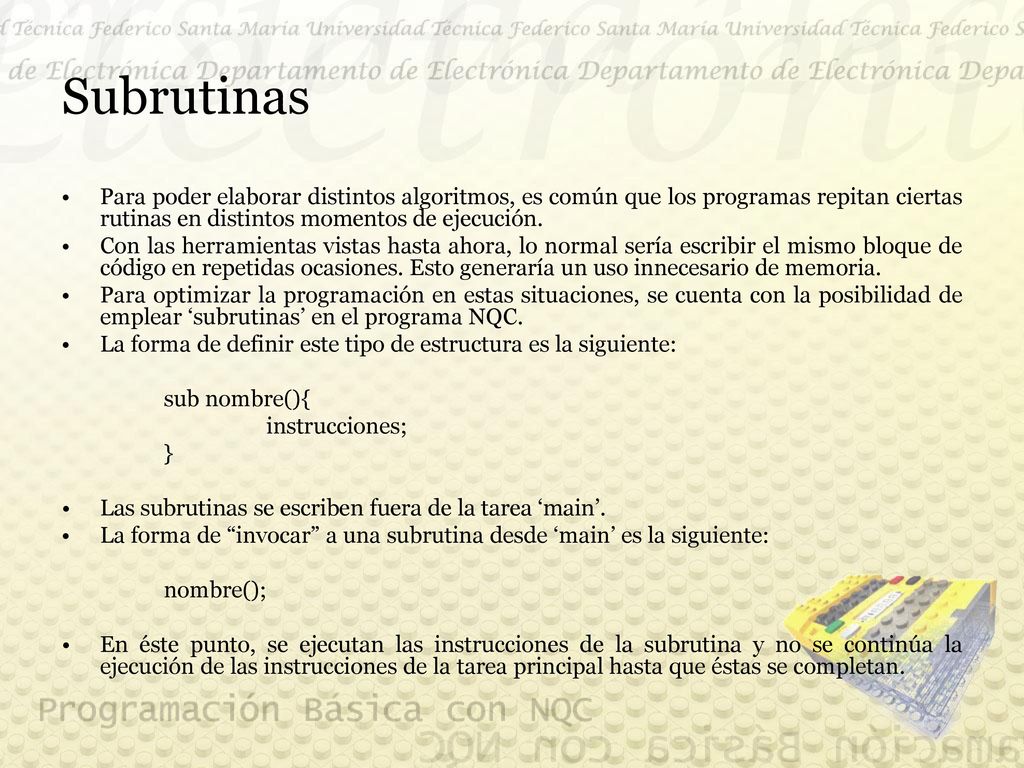 Subrutinas Para poder elaborar distintos algoritmos, es común que los programas repitan ciertas rutinas en distintos momentos de ejecución.