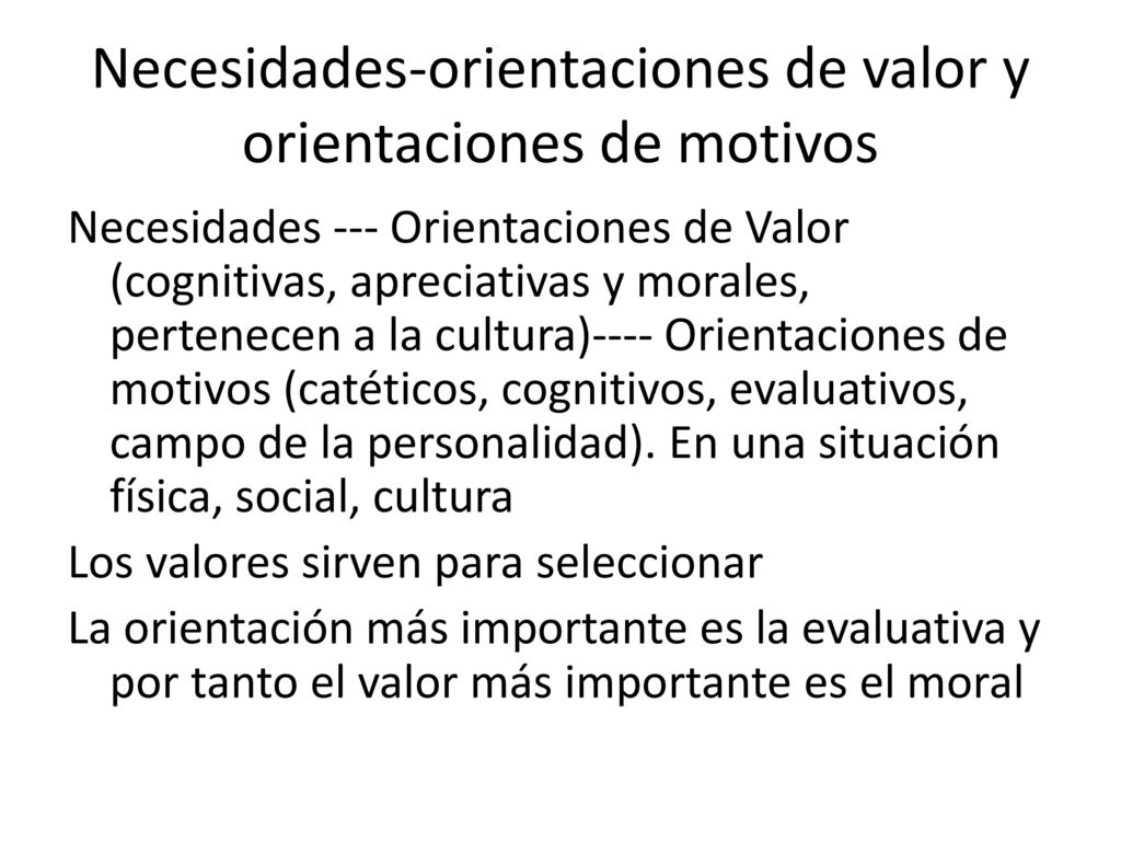 Necesidades-orientaciones de valor y orientaciones de motivos
