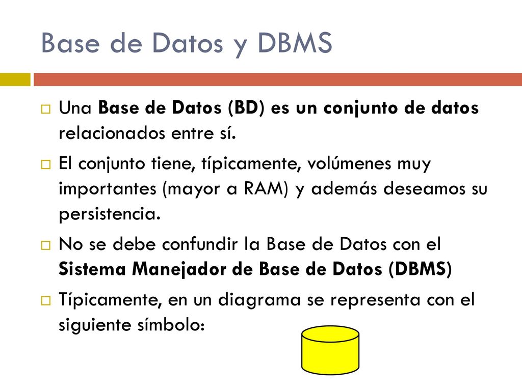 Base de Datos y DBMS Una Base de Datos (BD) es un conjunto de datos relacionados entre sí.