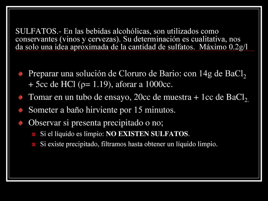 Tomar en un tubo de ensayo, 20cc de muestra + 1cc de BaCl2.