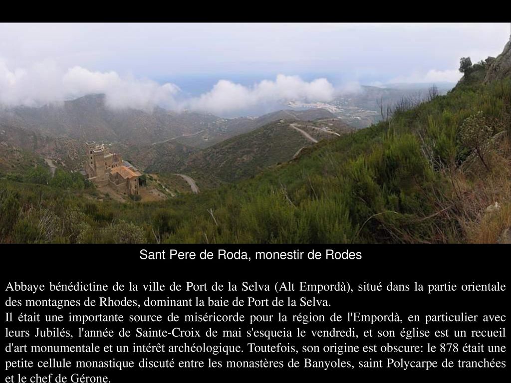 Abbaye bénédictine de la ville de Port de la Selva (Alt Empordà), situé dans la partie orientale des montagnes de Rhodes, dominant la baie de Port de la Selva.