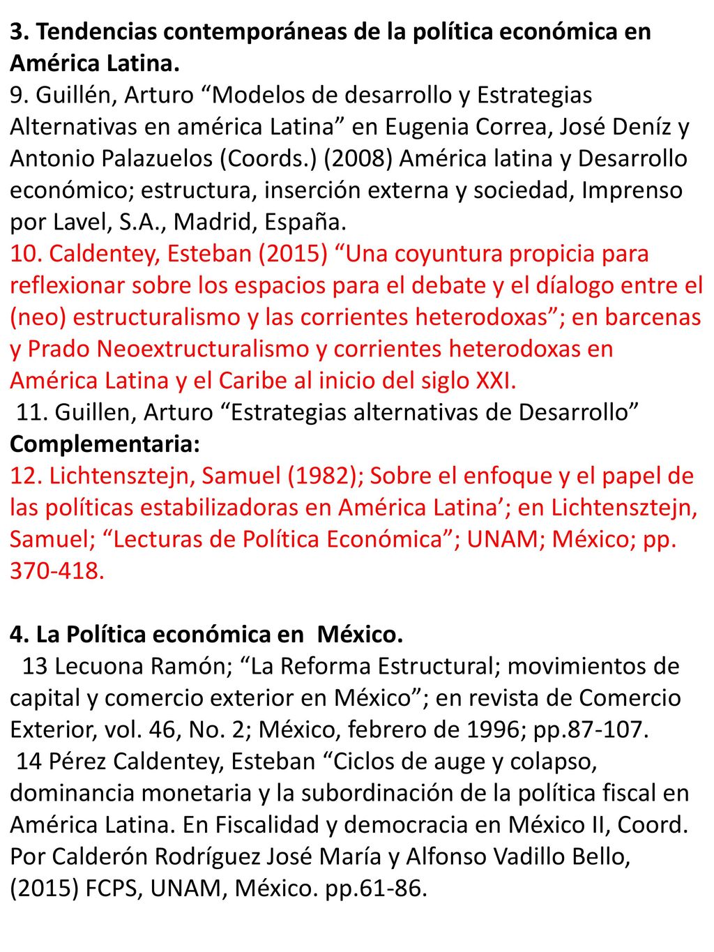 3. Tendencias contemporáneas de la política económica en América Latina.
