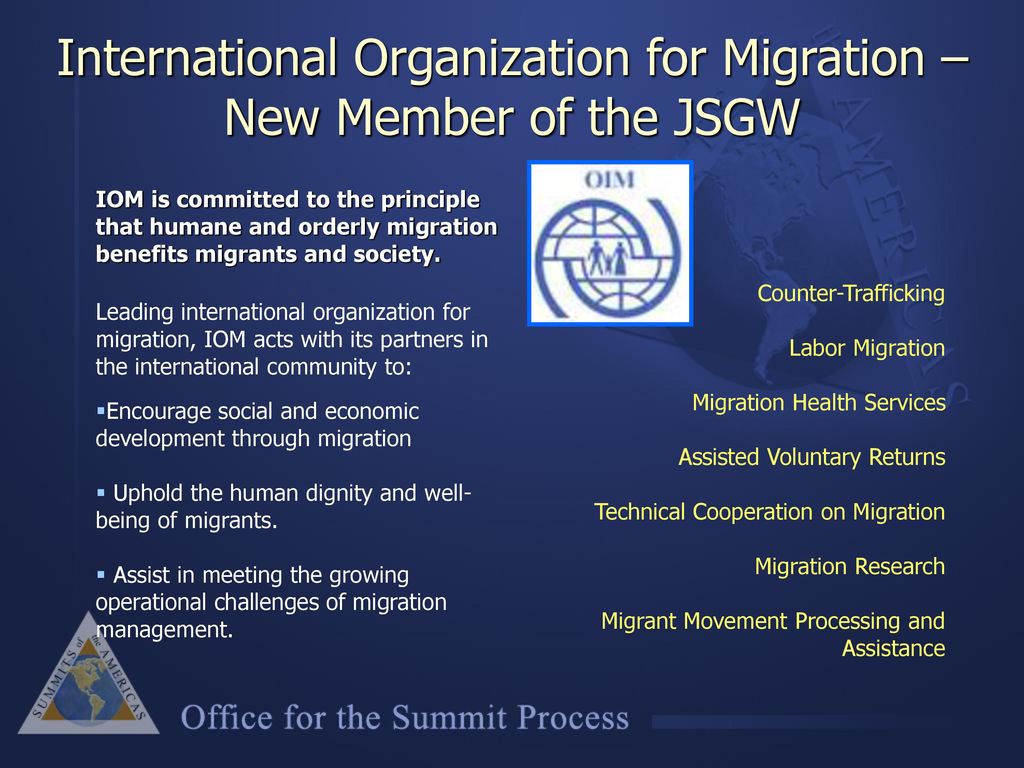 International Organization for Migration –New Member of the JSGW