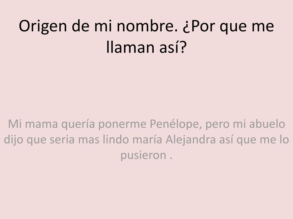 Origen de mi nombre. ¿Por que me llaman así