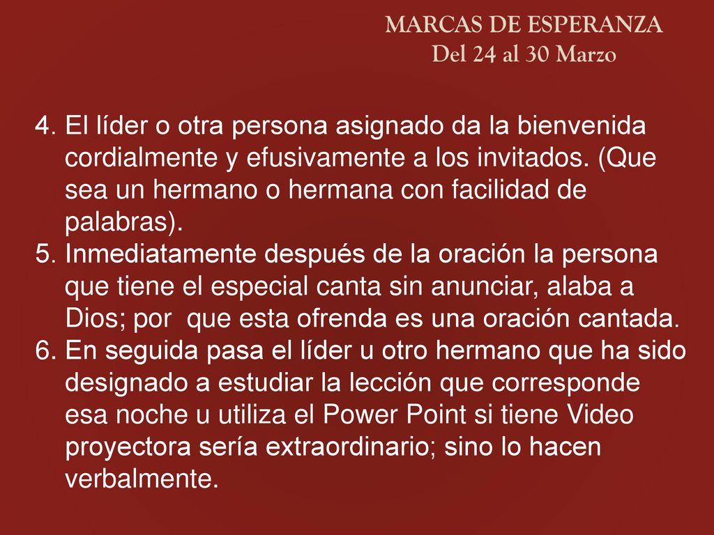 4. El líder o otra persona asignado da la bienvenida