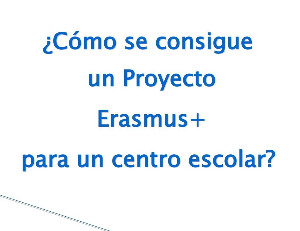 ¿Cómo se consigue un Proyecto Erasmus+ para un centro escolar