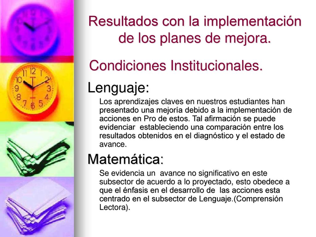 Resultados con la implementación de los planes de mejora.