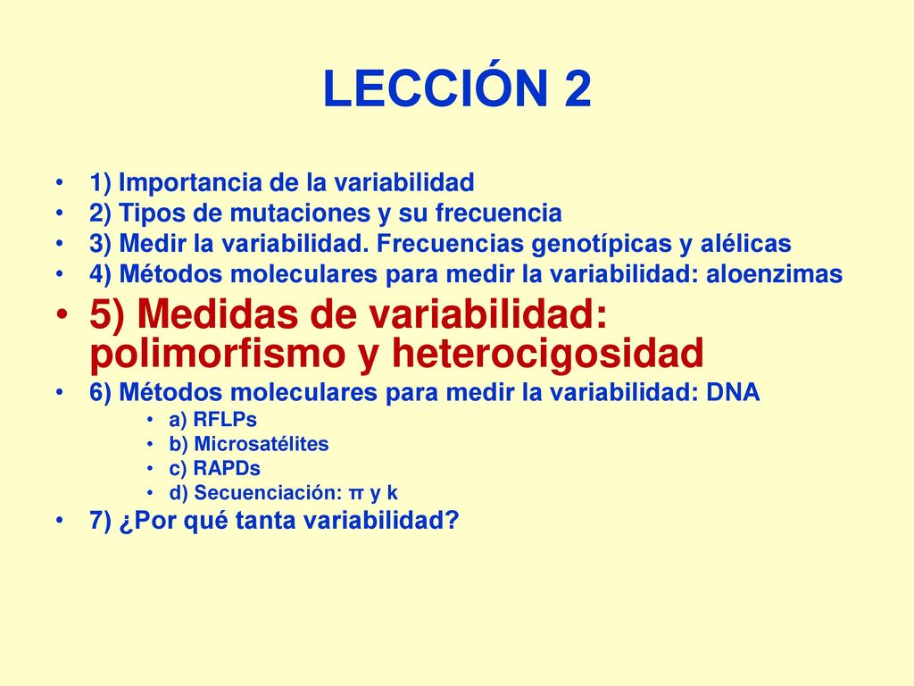 LECCIÓN 2 5) Medidas de variabilidad: polimorfismo y heterocigosidad