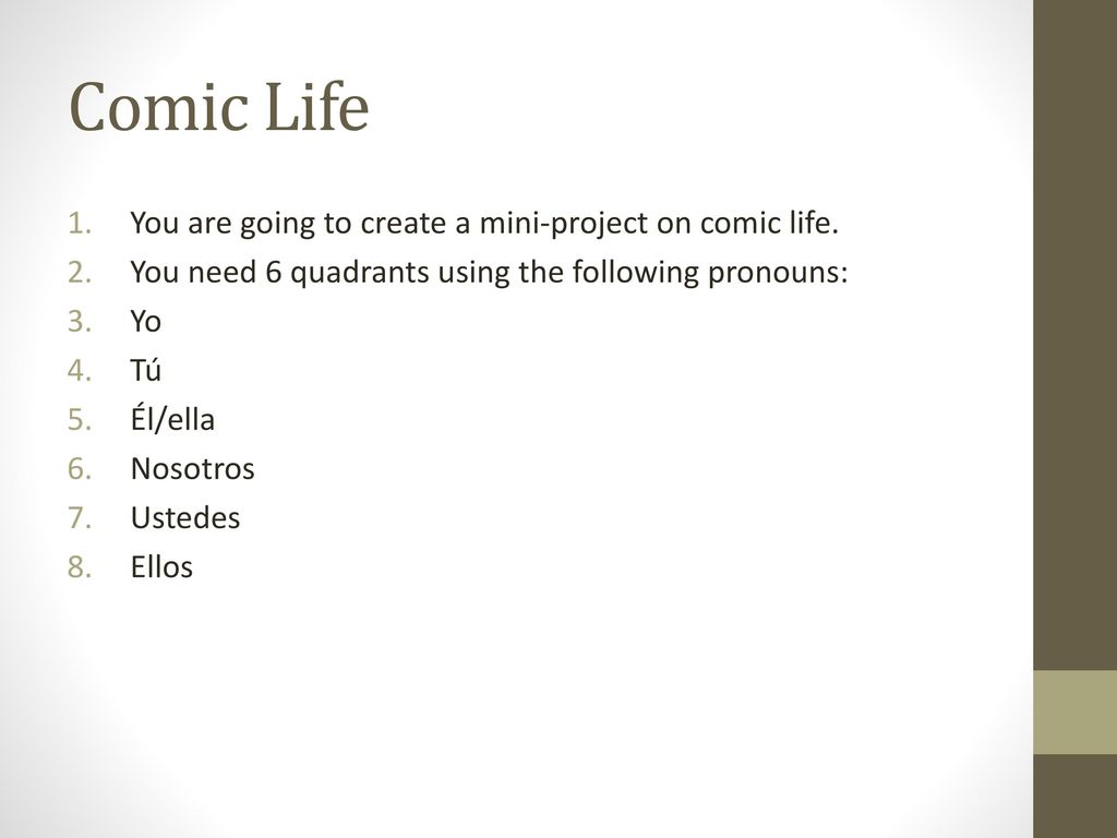 Comic Life You are going to create a mini-project on comic life.