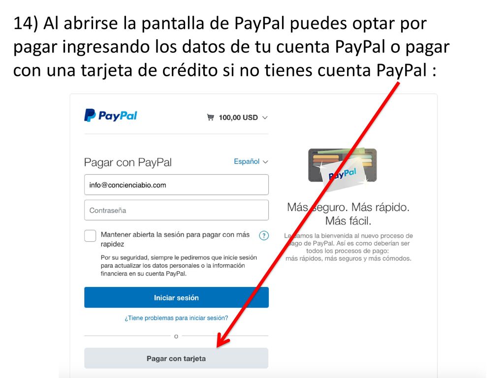 14) Al abrirse la pantalla de PayPal puedes optar por pagar ingresando los datos de tu cuenta PayPal o pagar con una tarjeta de crédito si no tienes cuenta PayPal :