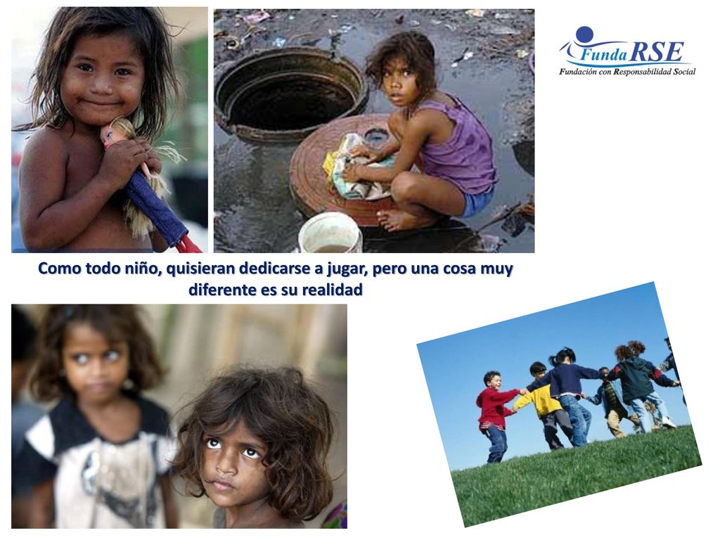 Como todo niño, quisieran dedicarse a jugar, pero una cosa muy diferente es su realidad