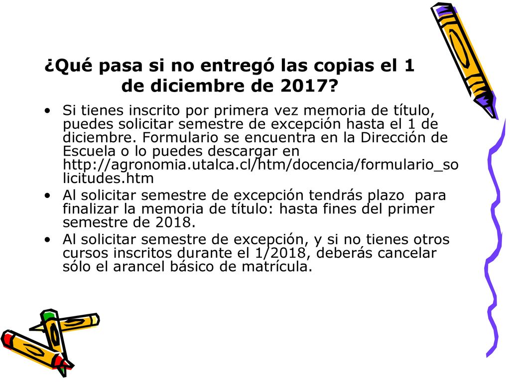 ¿Qué pasa si no entregó las copias el 1 de diciembre de 2017