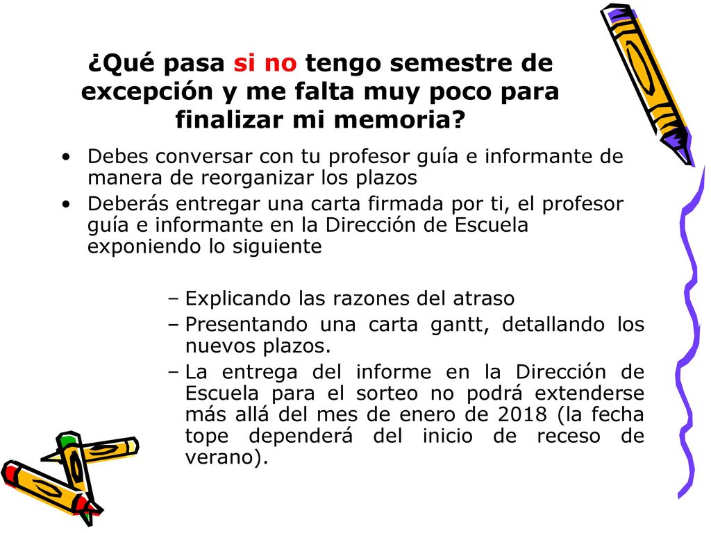 ¿Qué pasa si no tengo semestre de excepción y me falta muy poco para finalizar mi memoria