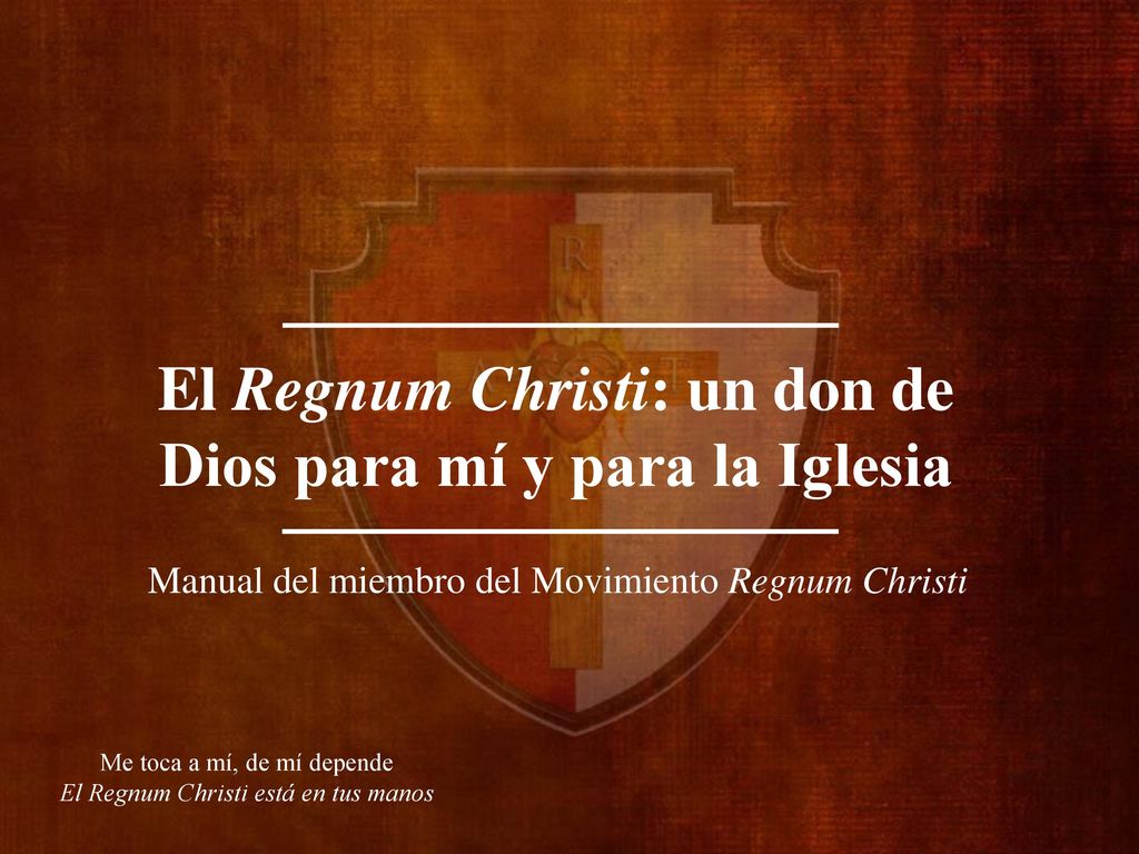 El Regnum Christi: un don de Dios para mí y para la Iglesia