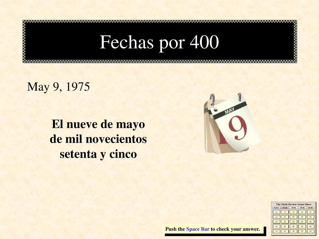 El nueve de mayo de mil novecientos setenta y cinco