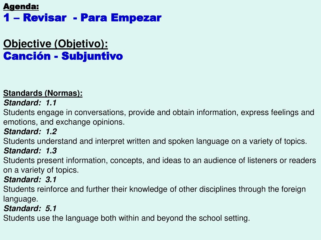 1 – Revisar - Para Empezar Objective (Objetivo): Canción - Subjuntivo