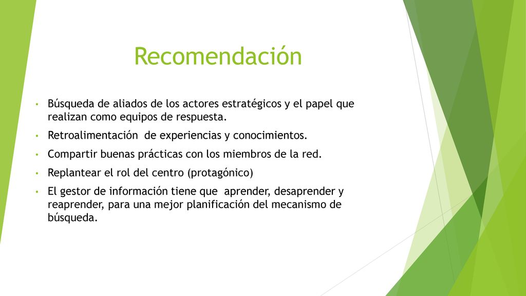 Recomendación Búsqueda de aliados de los actores estratégicos y el papel que realizan como equipos de respuesta.