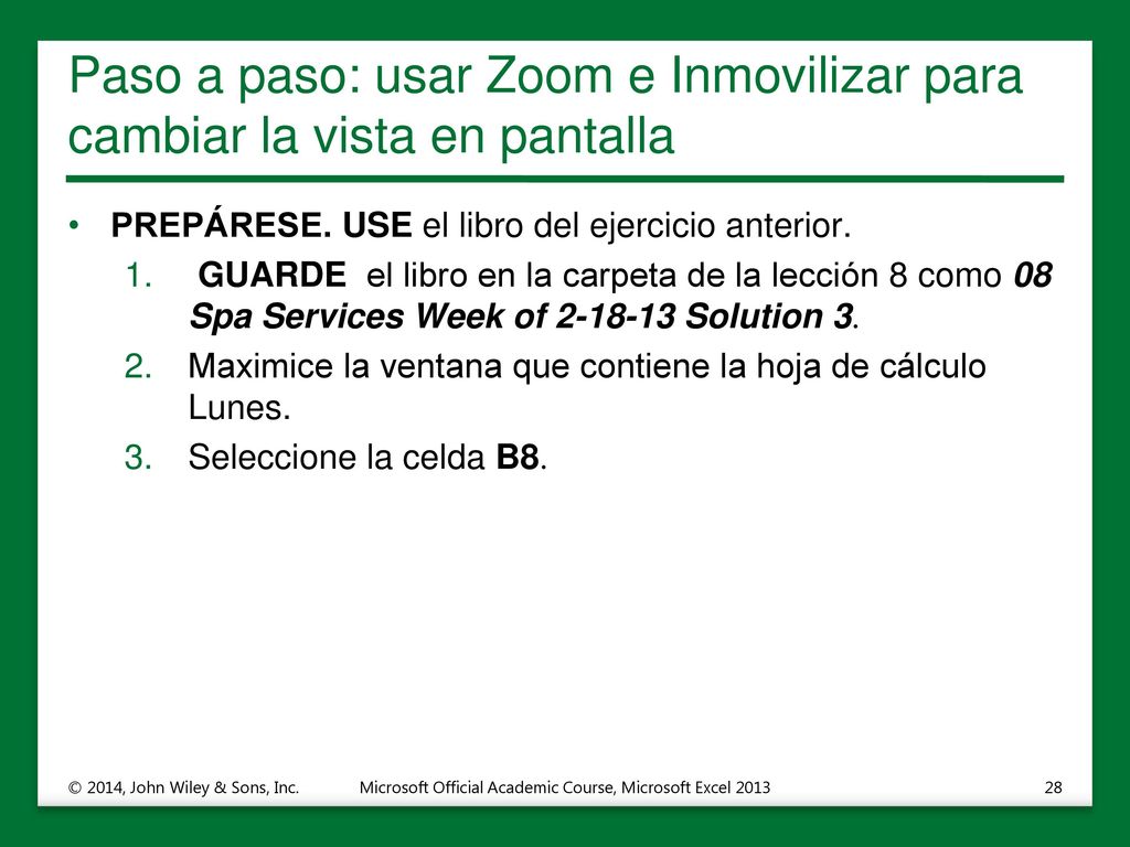 Paso a paso: usar Zoom e Inmovilizar para cambiar la vista en pantalla