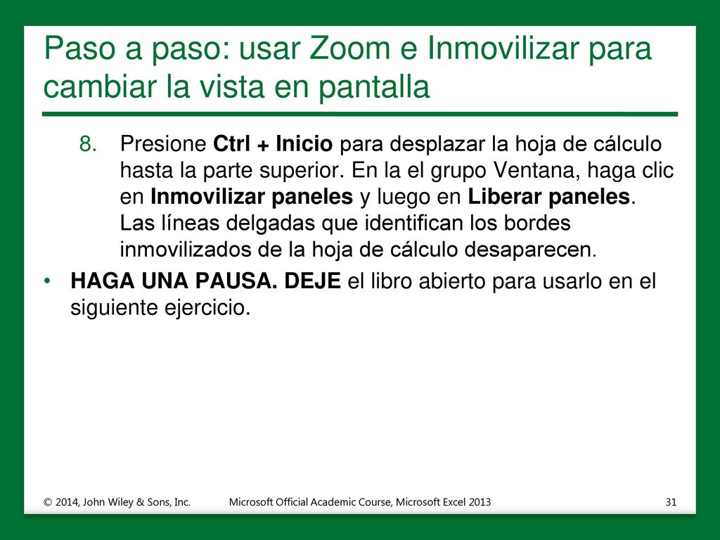 Paso a paso: usar Zoom e Inmovilizar para cambiar la vista en pantalla