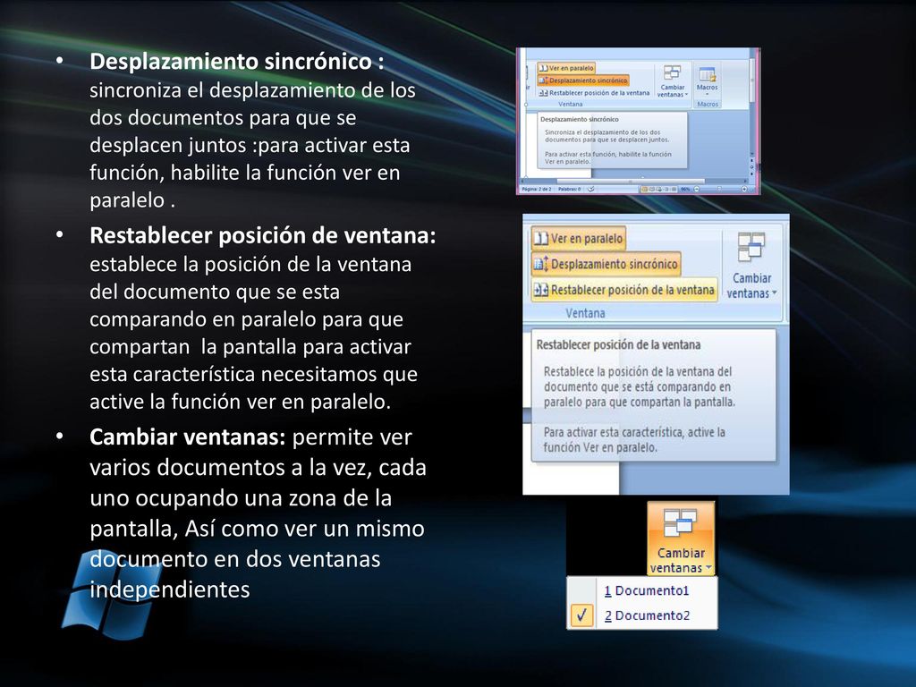 Desplazamiento sincrónico : sincroniza el desplazamiento de los dos documentos para que se desplacen juntos :para activar esta función, habilite la función ver en paralelo .