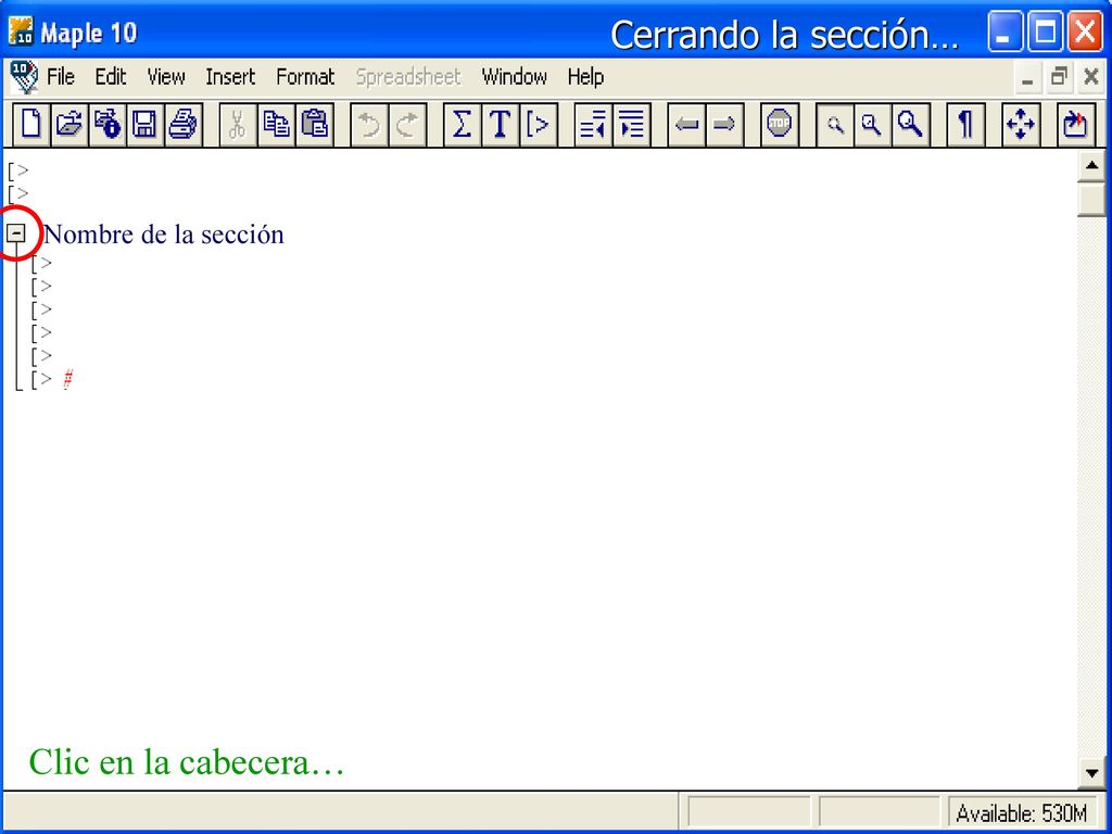 Cerrando la sección… Nombre de la sección Clic en la cabecera…