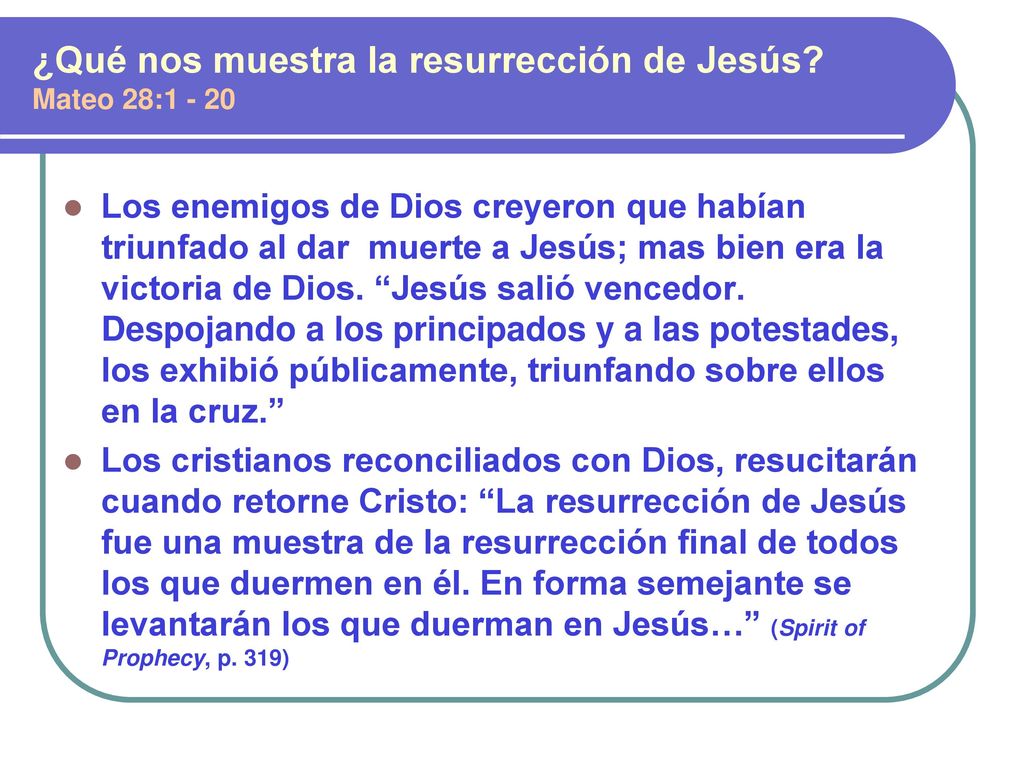 ¿Qué nos muestra la resurrección de Jesús Mateo 28:1 - 20