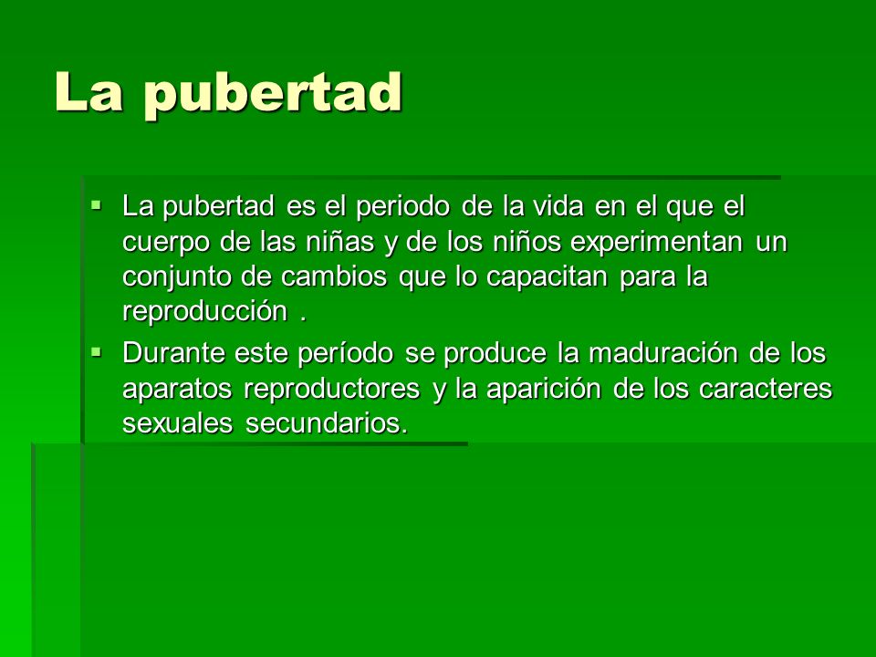 La pubertad