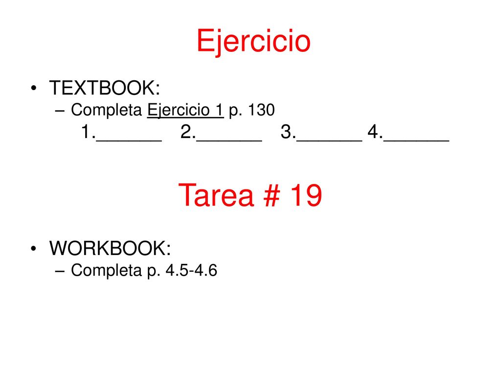 Ejercicio Tarea # 19 TEXTBOOK: 1.______ 2.______ 3.______ 4.______