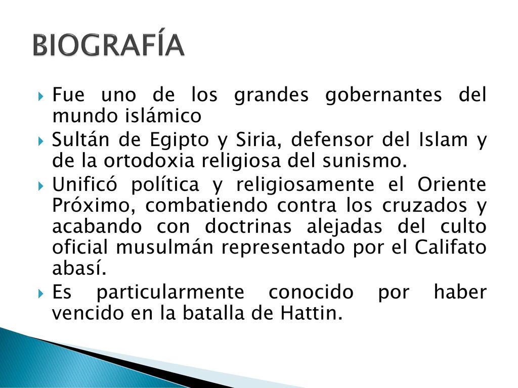BIOGRAFÍA Fue uno de los grandes gobernantes del mundo islámico