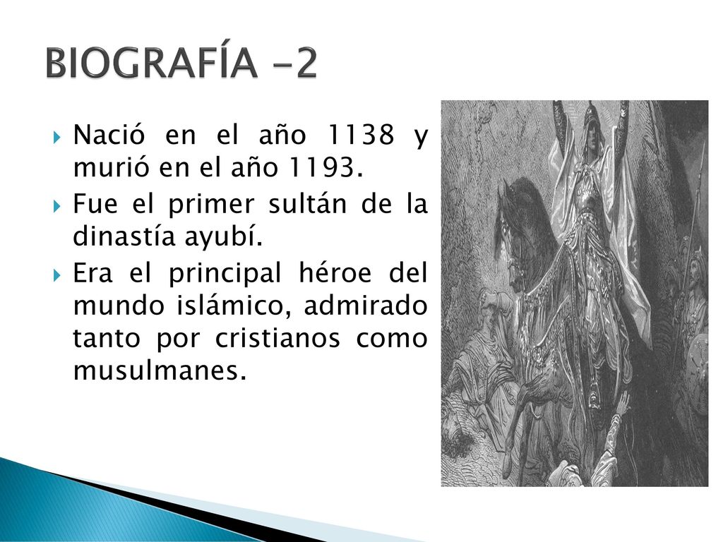 BIOGRAFÍA -2 Nació en el año 1138 y murió en el año 1193.
