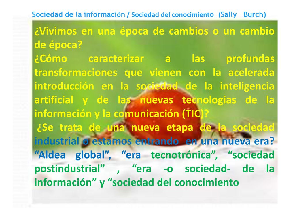 ¿Vivimos en una época de cambios o un cambio de época