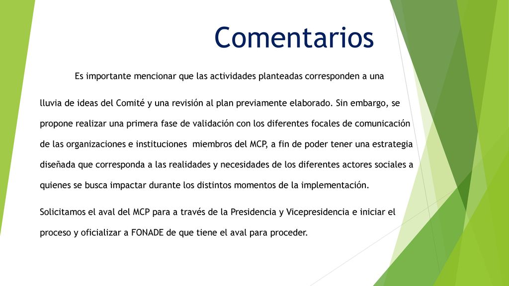Comentarios Es importante mencionar que las actividades planteadas corresponden a una.