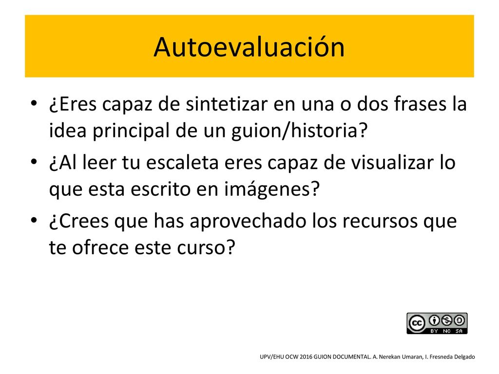 Autoevaluación ¿Eres capaz de sintetizar en una o dos frases la idea principal de un guion/historia