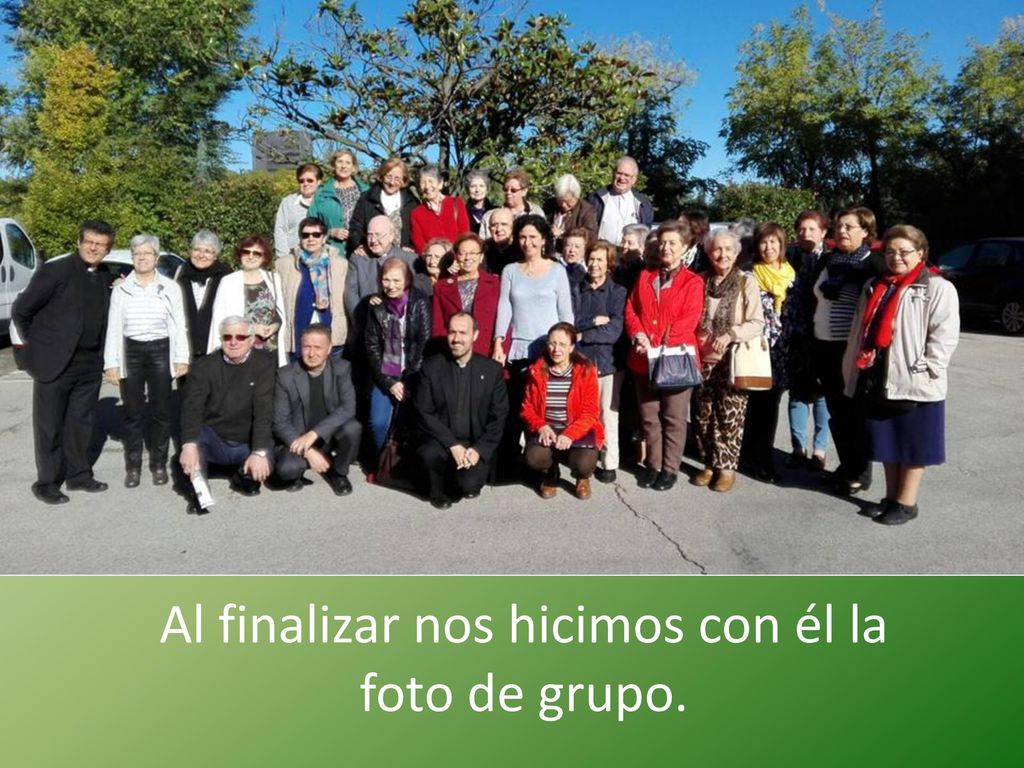 Al finalizar nos hicimos con él la foto de grupo.