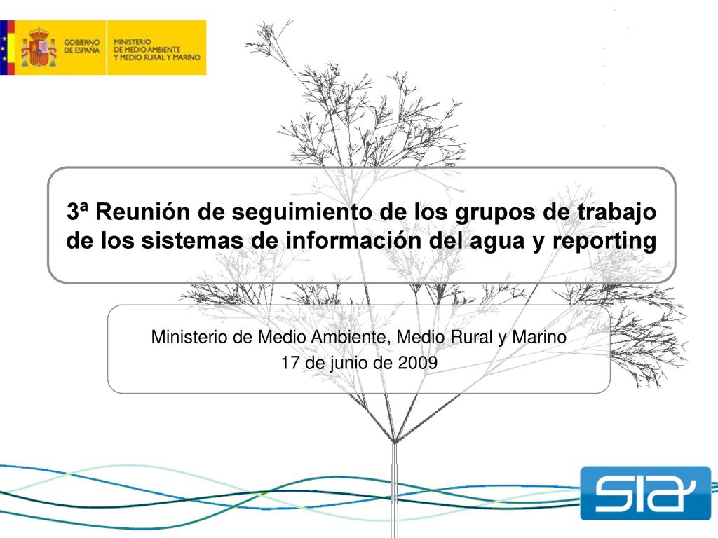 Ministerio de Medio Ambiente, Medio Rural y Marino 17 de junio de 2009
