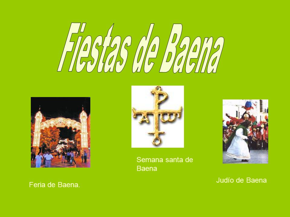 Fiestas de Baena Semana santa de Baena Judío de Baena Feria de Baena.